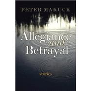 Allegiance and Betrayal