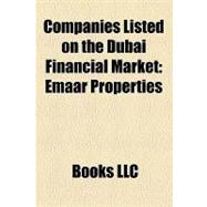 Companies Listed on the Dubai Financial Market : Emaar Properties, List of Companies of the United Arab Emirates, Shuaa Capital, Mashreq Bank