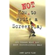 How Not to Write a Screenplay