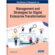 Handbook of Research on Management and Strategies for Digital Enterprise Transformation