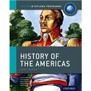 IB History of the Americas Course Book Oxford IB Diploma Program