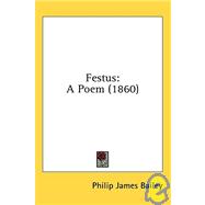 Festus : A Poem (1860)