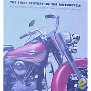 100 Motorcycles, 100 Years: The First Century of the Motorcycle