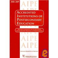 Accredited Institutions of Postsecondary Education 2008-2009: Includes Candidates for Accreditation and Accredited Programs at Other Facilities