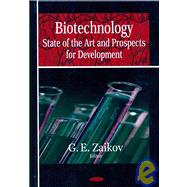 Biotechnology: State of the Art and Prospects for Development