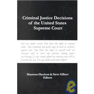 Criminal Justice Decisions of the United States Supreme Court