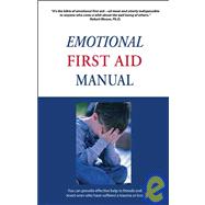 The Emotional First Aid Manual