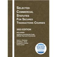 Selected Commercial Statutes for Secured Transactions Courses, 2023 Edition(Selected Statutes)