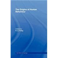 The Origins of Human Behaviour