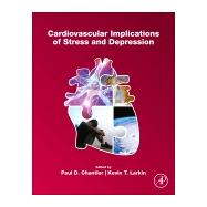 Cardiovascular Implications of Stress and Depression