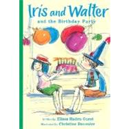 Iris And Walter And The Birthday Party