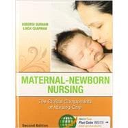 Pediatric Nursing + Maternal-Newborn Nursing, 2nd: The Critical Componets of Nursing Care