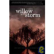 Willow in a Storm A Memoir