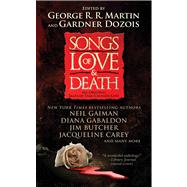 Songs of Love and Death All-Original Tales of Star-Crossed Love