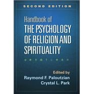 Handbook of the Psychology of Religion and Spirituality