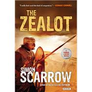 The Zealot A Roman Legion Novel