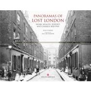 Panoramas of Lost London: Work, Wealth, Poverty & Change 1870-1945