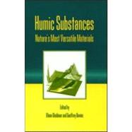 Humic Substances: Nature's Most Versatile Materials,9781591690153