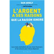L'argent a ses raisons que la raison ignore