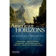 American Horizons, Concise U.S. History in a Global Context, Volume I: To 1877,9780199740154