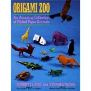 Origami Zoo An Amazing Collection of Folded Paper Animals