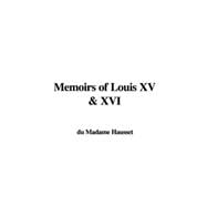 Memoirs of Louis XV and XVI