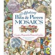 Making Bits & Pieces Mosaics