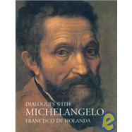 Dialogues With Michelangelo