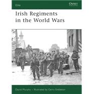 Irish Regiments in the World Wars