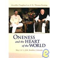 Oneness and the Heart of the World  (3 DVD set) May 2 & 3, 2008  Boulder, Colorado