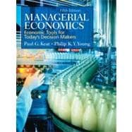 Managerial Economics : Economic Tools for Today's Decision Makers
