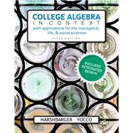 College Algebra in Context with Integrated Review and Worksheets Plus MyLab Math with Pearson eText-- 24-Month Access Card Package