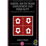 North-South Trade, Employment, and Inequality Changing Fortunes in a Skill-Driven World