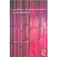 Elementary Quantum Mechanics In One Dimension,9780801880155