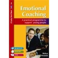 Emotional Coaching : A Practical Programme to Support Young People