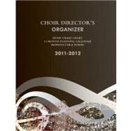 Choir Director's Organizer 2011-2012