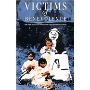 Victims of Benevolence Discipline and Death at the Williams Lake Reside
