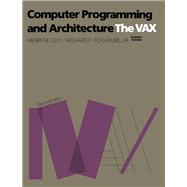 Computer Programming and Architecture : The VAX