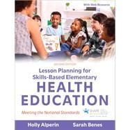 Lesson Planning for Skills-Based Elementary Health Education 2nd Edition