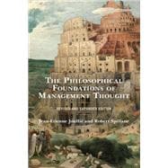 The Philosophical Foundations of Management Thought