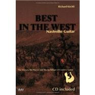 Best in the West Nashville Guitar: The History, the Players and the Technique of Country Guitar