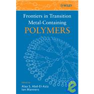 Frontiers in Transition Metal-containing Polymers