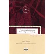 Protecting Indigenous Knowledge and Heritage