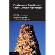 Fundamental Questions in Cross-cultural Psychology