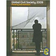 Global Civil Society Yearbook 2009 : Poverty and Activism