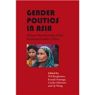 Gender Politics in Asia: Women Manoeuvring Within Dominant Gender Orders