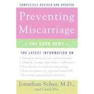 Preventing Miscarriage Rev Ed : The Good News
