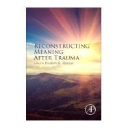 Reconstructing Meaning After Trauma