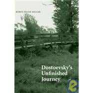 Dostoevsky's Unfinished Journey