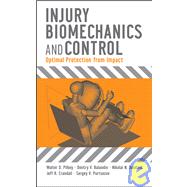 Injury Biomechanics and Control Optimal Protection from Impact